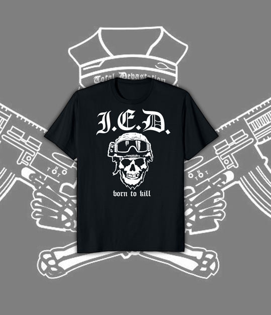 I.E.D. "Born To Kill" TSHIRT