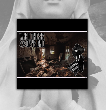 WHEN THESE DAYS END "Dead In Jersey" CD
